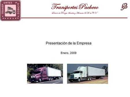 Presentación de la Empresa Enero, 2009