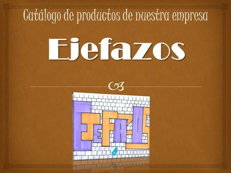 Catálogo de productos de nuestra empresa.   Alimentación  Complementos  Textil  Hogar Índice.