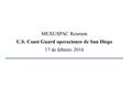 MEXUSPAC Reunion U.S. Coast Guard operaciones de San Diego 17 de febrero 2016.