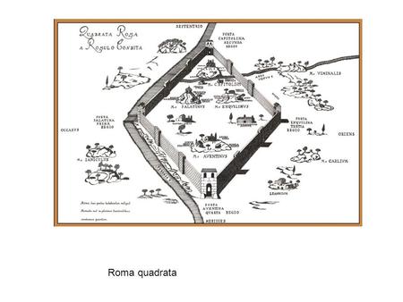Roma quadrata.