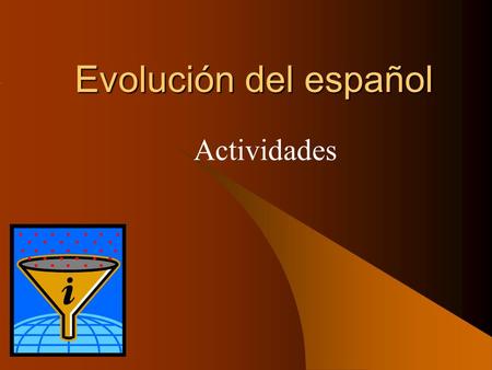 Evolución del español Actividades.
