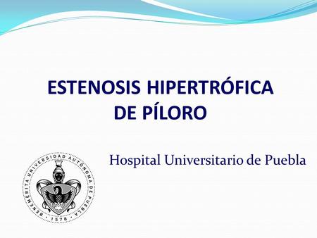 ESTENOSIS HIPERTRÓFICA DE PÍLORO
