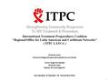 1 International Treatment Preparedness Coalition ___________________________________ Alma de León Directora Regional para Latinoamérica y el Caribe Víctor.