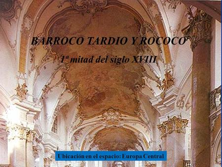 BARROCO TARDIO Y ROCOCO
