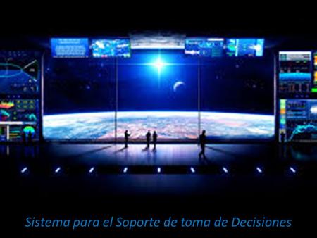 Sistema para el Soporte de toma de Decisiones. Referencias Introducción DefiniciónReseña Histórica Clasificación Uso y Aplicaciones Tipos Componentes.