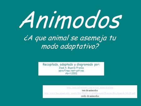 Animodos ¿A que animal se asemeja tu modo adaptativo?