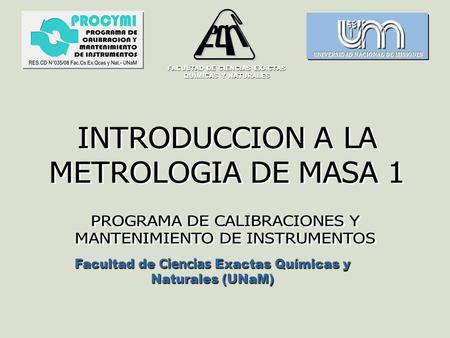Facultad de Ciencias Exactas Químicas y Naturales (UNaM) FACULTAD DE CIENCIAS EXACTAS QUÍMICAS Y NATURALES.