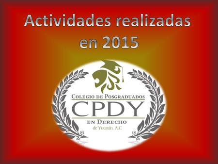 Desayuno de Inicio de Año y Premio al Posgraduado del Año 2014 Sede: Restaurant Peregrina, Hotel Hyatt Regency.