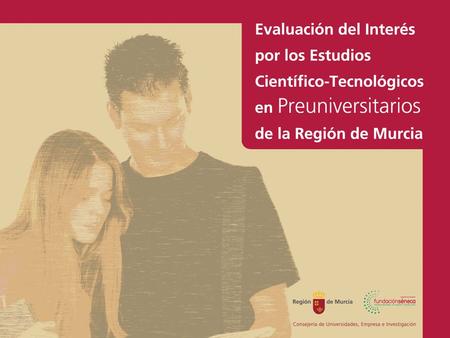 Objetivos del estudio Estudiar el interés por la realización de estudios universitarios en áreas científico-tecnológicas. Analizar las diferencias en.