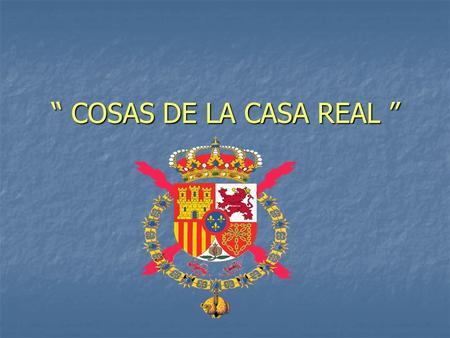 “ COSAS DE LA CASA REAL ”. SEGÚN SE CUENTA, LA FAMILIA REAL, TIENE POR COSTUMBRE DESPUES DE LA CENA JUGAR A LAS ADIVINANZAS BAJO LA DIRECCIÓN DE DOÑA.