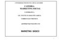 1 MARKETING BÁSICO UNIVERSIDAD POLITECNICA DE EL SALVADOR CATEDRA: MARKETING SOCIAL MARKETING SOCIALCATEDRATICA: LIC. IVETTE GUADALUPE GARCIA CORREO ELECTRONICO: