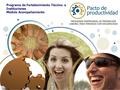Programa de Fortalecimiento Técnico a Instituciones Módulo Acompañamiento.