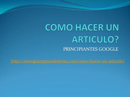 PRINCIPIANTES GOOGLE