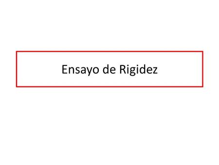 Ensayo de Rigidez. RAL MEETING 17/06/2010 - 3 Point Bending Test según normativa ASTM C393-00: Ensayo a flexión longitudinal - Utillaje: Una guía de aluminio.