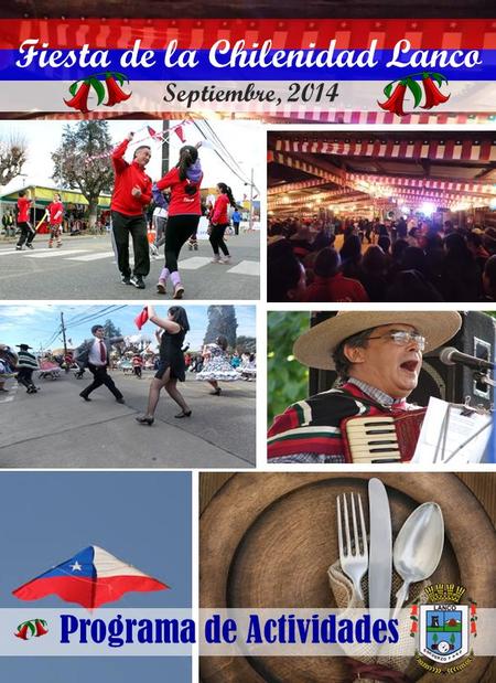 Fiesta de la Chilenidad Lanco Septiembre, 2014 Programa de Actividades.