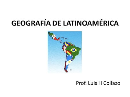 GEOGRAFÍA DE LATINOAMÉRICA