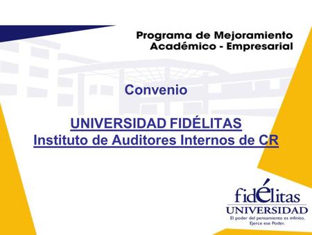 Convenio UNIVERSIDAD FIDÉLITAS Instituto de Auditores Internos de CR.
