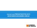 PROYECTO DE PRESUPUESTOS 2015 DEPARTAMENTO DE ECONOMÍA Y EMPLEO.