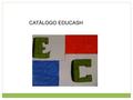 CATÁLOGO EDUCASH. ALIMENTACIÓN Millenarium Aceite de Olive – Virgen Extra Millenarium es un aceite virgen extra, Cuenta con la mayor densidad de olivos.
