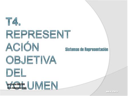 Epv3. curso 2009/2010 ies m. ballesteros (utiel) josé m. latorre Sistemas de Representación.