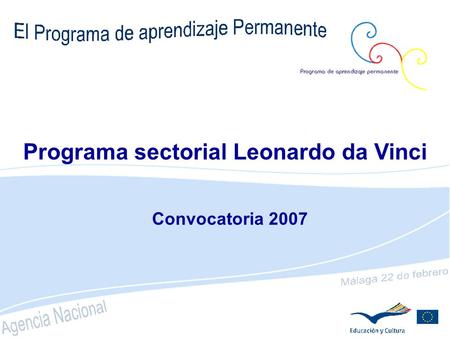 Programa sectorial Leonardo da Vinci Convocatoria 2007.