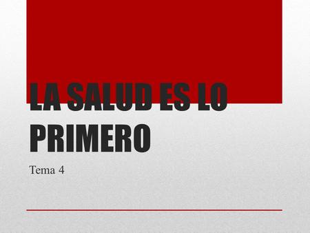 LA SALUD ES LO PRIMERO Tema 4. SALUD Y ENFERMEDAD Para estar sanos es necesario cuidar: - Nuestra higiene (lavarnos los dientes, ducharnos, lavarse las.