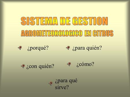 ¿porqué?¿para quién? ¿con quién? ¿cómo? ¿para qué sirve?