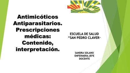 Antimicóticos Antiparasitarios.