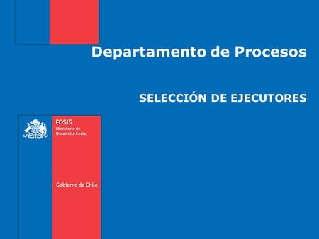 Departamento de Procesos SELECCIÓN DE EJECUTORES.