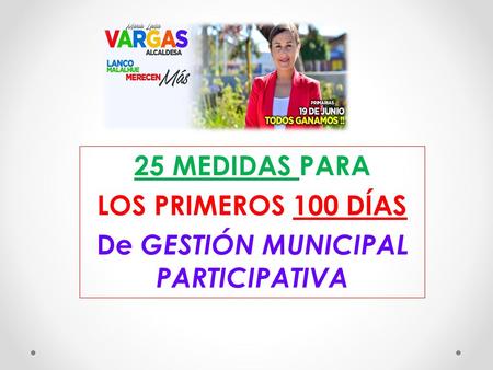 25 MEDIDAS PARA LOS PRIMEROS 100 DÍAS De GESTIÓN MUNICIPAL PARTICIPATIVA.
