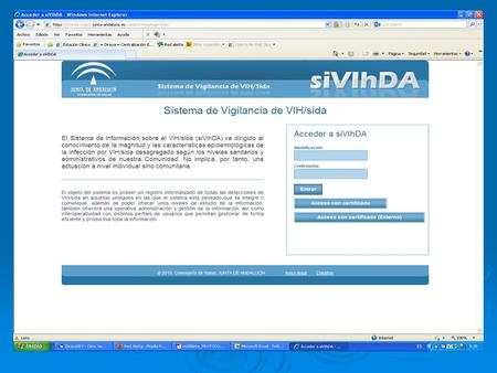 Sistema de Vigilancia de VIH/Sida  SiVIhDA Incorpora automáticamente nuevos casos al registro, a través de DIRAYA, utilizando sistema EDO  Estos casos.
