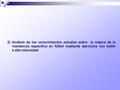 2) Análisis de los conocimientos actuales sobre la mejora de la resistencia específica en fútbol mediante ejercicios con balón a alta intensidad.