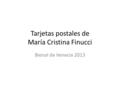 Tarjetas postales de María Cristina Finucci Bienal de Venecia 2013.