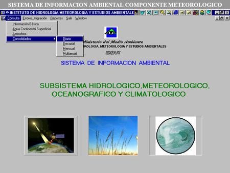 SISTEMA DE INFORMACION AMBIENTAL COMPONENTE METEOROLOGICO.