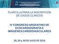 IV CONGRESO ARGENTINO DE ECOCARDIOGRAFÍA E IMÁGENES CARDIOVASCULARES