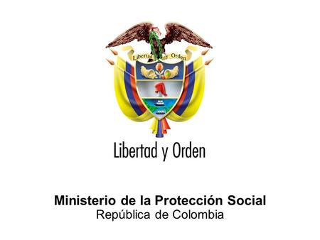 Ministerio de la Protección Social República de Colombia.