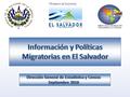  Introducción  Políticas Migratorias  Migración Internacional  Remesas  Glosario.