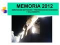 MEMORIA 2012 SERVICIO DE EXTINCION Y PREVENCION DE INCENDIOS Y SALVAMENTO.