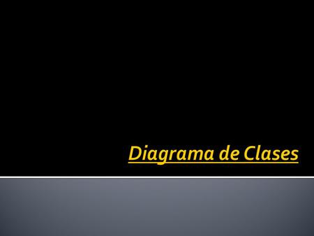  Tipo de diagrama estático que describe la estructura de un sistema mostrando sus clases, interfaces, relaciones y colaboraciones.  Se utiliza durante.