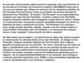 Al usar esta comunicación usted acuerda lo siguiente: esta comunicación le es provista por Principal Life Insurance Company ÚNICAMENTE para que la use.