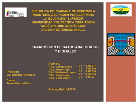 REPÚBLICA BOLIVARIANA DE VENEZUELA MINISTERIO DEL PODER POPULAR PARA LA EDUCACIÓN SUPERIOR UNIVERSIDAD POLITECNICA TERRITORIAL “JOSÉ ANTONIO ANZOÁTEGUI”