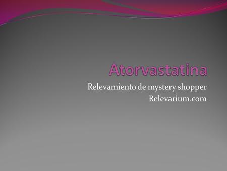 Relevamiento de mystery shopper Relevarium.com. Estudio de tipo mystery shopper. 110 farmacias relevadas durante enerode 2016 en Ciudad Autónoma de Buenos.