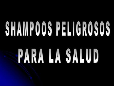 Hay que tener cuidado al momento de seleccionar el champú que utilizaremos, porque gracias a un fuerte rezago legislativo en materia de normatividad de.