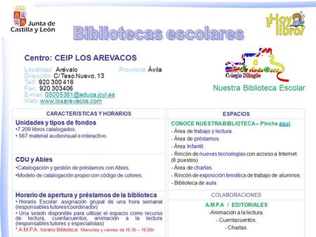 Localidad: ArévaloProvincia: Ávila Dirección: C/ Teso Nuevo, 13 Telf: 920 300 416 Fax: 920 303406