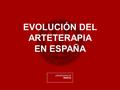 EVOLUCIÓN DEL ARTETERAPIA EN ESPAÑA. PRIMEROS PASOS DEL ARTETERAPIA EN ESPAÑA.