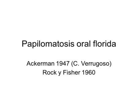 Papilomatosis oral florida