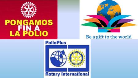INICIATIVA MUNDIAL PARA LA ERRADICACIÓN DE LA POLIO La Iniciativa Mundial para la Erradicación de la Polio encabeza la lucha contra esta enfermedad. Sus.