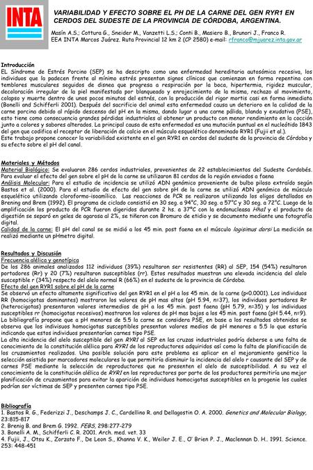 VARIABILIDAD Y EFECTO SOBRE EL PH DE LA CARNE DEL GEN RYR1 EN CERDOS DEL SUDESTE DE LA PROVINCIA DE CÓRDOBA, ARGENTINA. Masín A.S.; Cottura G., Sneider.