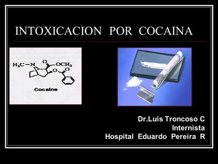 INTOXICACION POR COCAINA