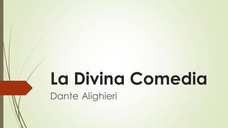 La Divina Comedia Dante Alighieri. Temas:  El tema central de la obra es una visita al mundo del más allá acompañado por Virgilio, su guía y maestro.